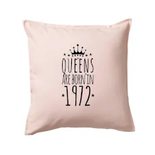 Queens are born in 1972