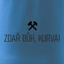 ZDAŘ BŮH, KURVA!﻿