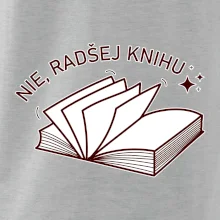 Nie, radšej knihu
