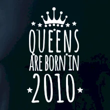 Queens are born in 2010