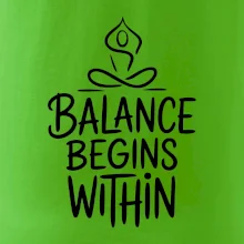 Balance begins within nápis