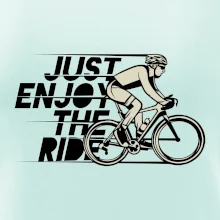 Just enjoy the ride