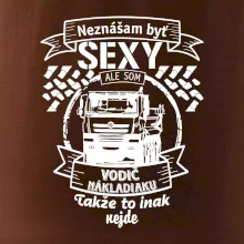 Neznášam byť sexy - Vodič nákladiaku