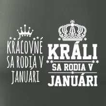Králi - Kráľovné sa rodia v januáry