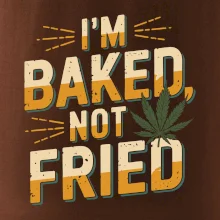 Marihuana - Iam baked not fried