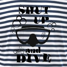 Shut up and dive