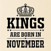 Kings are born in November
