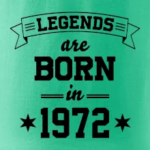 Legends are born in 1972