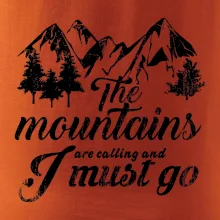 The mountains are calling and i must go