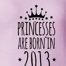 Princesses are born in 2013
