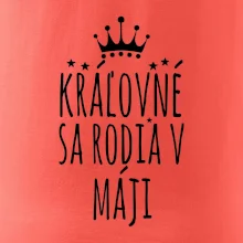 Kráľovné sa rodia v máji