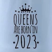 Queens are born in 2023