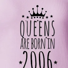 Queens are born in 2006