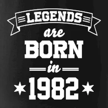 Legends are born in 1982