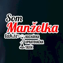 Som manželka takže...