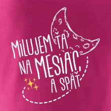 Milujem ťa na mesiac a späť