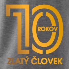 10 rokov zlatý človek