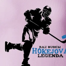 Raz budem hokejová legenda