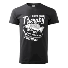 I dont need therapy - fishing