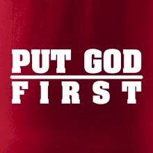 Put God first hrubý nápis Put God first hrubý nápis