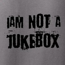 Iam not a jukebox - na prsiach