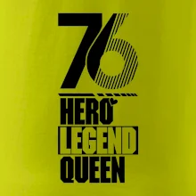 Hero, Legend, Queen 1976