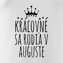 Kráľovné sa rodia v auguste
