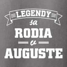 Legendy sa rodia v auguste