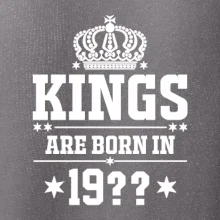 Kings are born in vlastný ročník