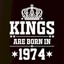 Kings are born in 1974