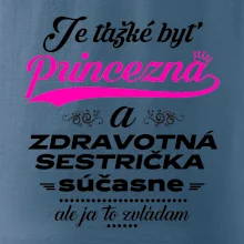 Je ťažké byť princezná zdravotná sestrička Je ťažké byť princezná zdravotná sestrička