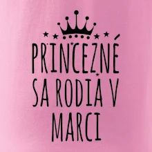 Princezné sa rodia v marci Princezné sa rodia v marci