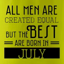 All men are created equal july