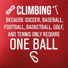 Climbing beacause one ball