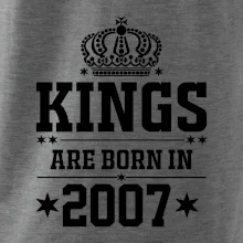 Kings are born in 2007 Kings are born in 2007