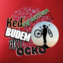 Keď vyrastiem budem ako ocko MTB Keď vyrastiem budem ako ocko MTB