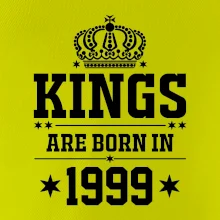 Kings are born in 1999