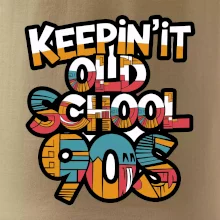 KEEPIN'IT Old School 90s