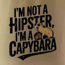I'm not a hipster, I'm a capybara