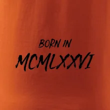 Born in - Rímske číslo 1976
