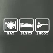 Eat sleep shot Eat sleep shot