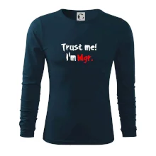 Trust me I´m  Mgr. / Ver mi som Magister. Trust me I´m  Mgr. / Ver mi som Magister.