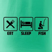 Rybárčenie - Eat sleep Fish Rybárčenie - Eat sleep Fish