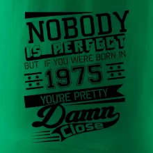 Nobody is perfect - 1975