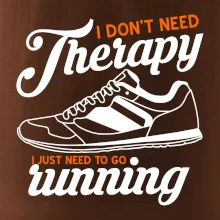 I don't need therapy running