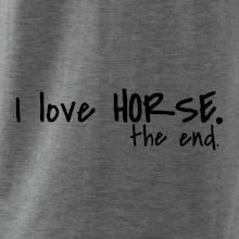 I love horse the end.