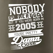 Nobody is perfect - 2005