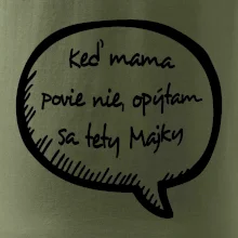 Keď mama povie nie, opýtam sa tety (vlastné meno)