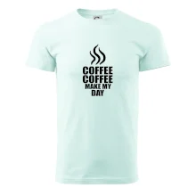 Coffee makes my day Coffee makes my day