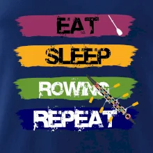 Eat sleep rowing repeat farebné Eat sleep rowing repeat farebné